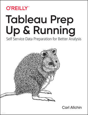 Tableau Prep: Up and Running