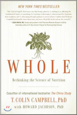 Whole: Rethinking the Science of Nutrition