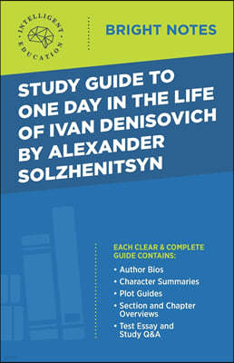 Study Guide to One Day in the Life of Ivan Denisovich by Alexander Solzhenitsyn