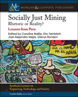 Socially Just Mining: Rethoric or Reality? Lessons from Peru