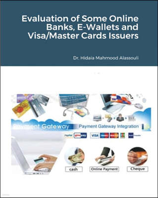 Evaluation of Some Online Banks, E-Wallets and Visa/Master Cards Issuers
