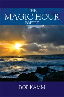 The Magic Hour: Poetry