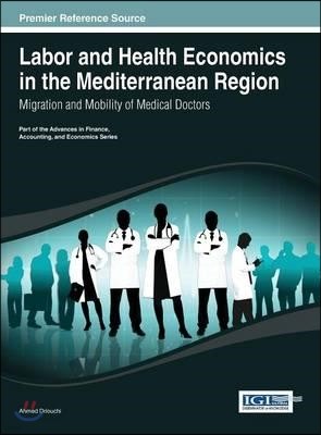 Labor and Health Economics in the Mediterranean Region: Migration and Mobility of Medical Doctors