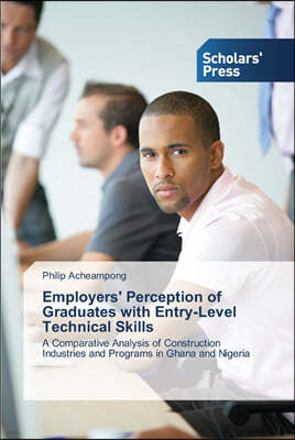 Employers' Perception of Graduates with Entry-Level Technical Skills