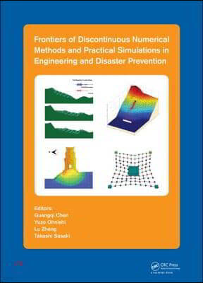 Frontiers of Discontinuous Numerical Methods and Practical Simulations in Engineering and Disaster Prevention