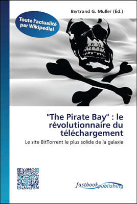 "The Pirate Bay": le revolutionnaire du telechargement