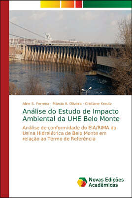 Analise do Estudo de Impacto Ambiental da UHE Belo Monte