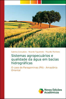 Sistemas agropecuarios e qualidade da agua em bacias hidrograficas