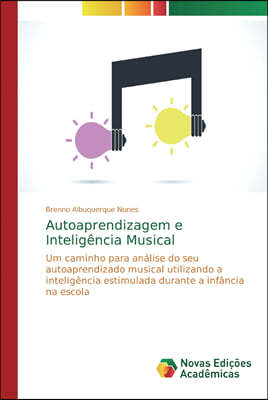 Autoaprendizagem e Inteligencia Musical