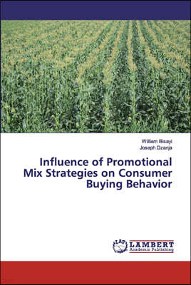 Influence of Promotional Mix Strategies on Consumer Buying Behavior