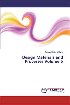 Design Materials and Processes Volume 5
