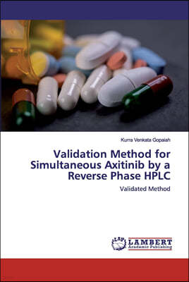 Validation Method for Simultaneous Axitinib by a Reverse Phase HPLC