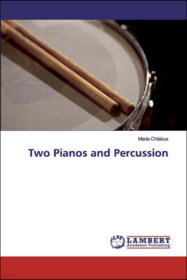 Two Pianos and Percussion