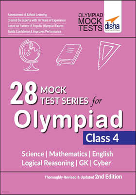 28 Mock Test Series for Olympiads Class 4 Science, Mathematics, English, Logical Reasoning, GK & Cyber 2nd Edition