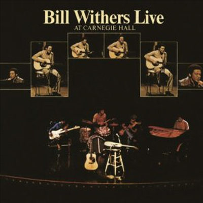 Bill Withers — Live At Carnegie Hall (Remastered) 앨범 커버