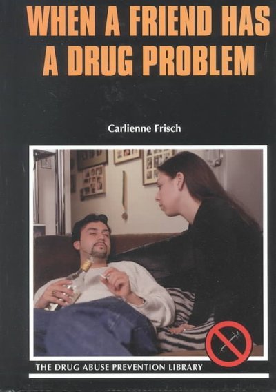 When a Friend Has a Drug Problem