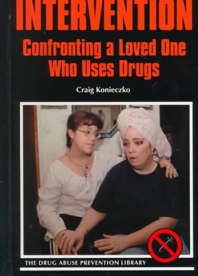 Intervention: Confronting a Loved One Who Uses Drugs