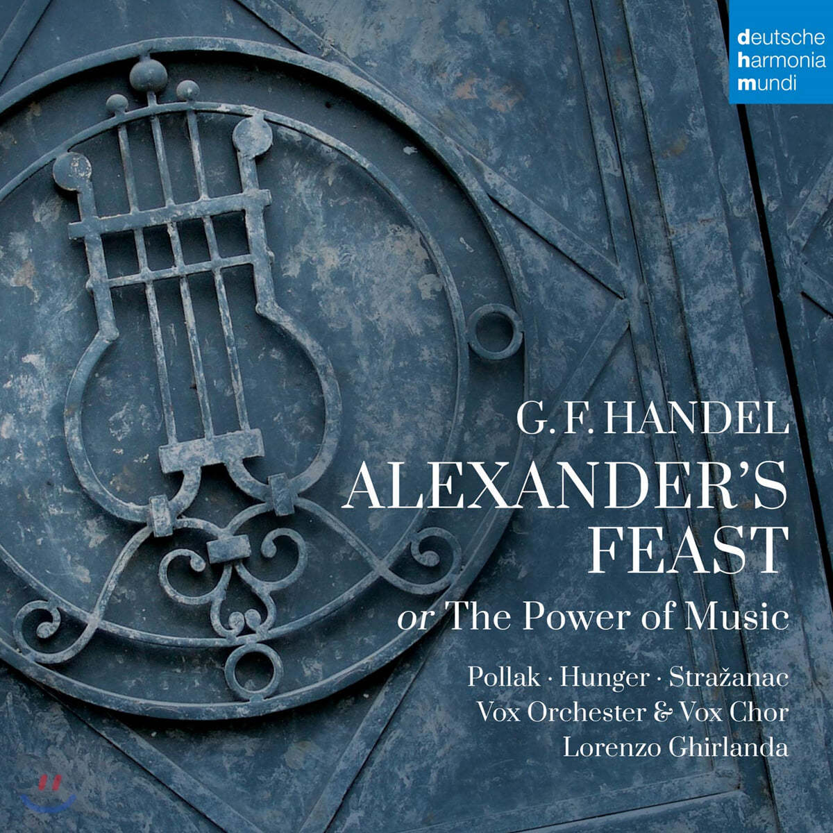 Vox Chor 헨델: 알렉산더의 향연 (Handel: Alexander&#39;s Feast Or The Power of Music) 
