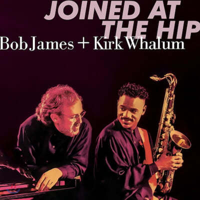 Bob James / Kirk Whalum ( ӽ / Ŀũ ) - Joined At The Hip 