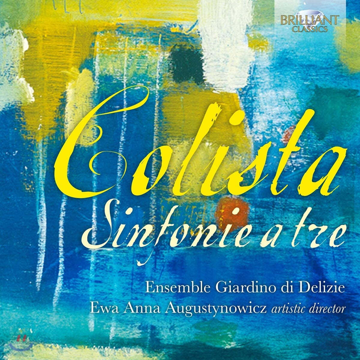 Ensemble Giardino di Delizie 렐리오 콜리스타: 기악곡 모음집 (Lelio Colista: Sinfonie a tre)