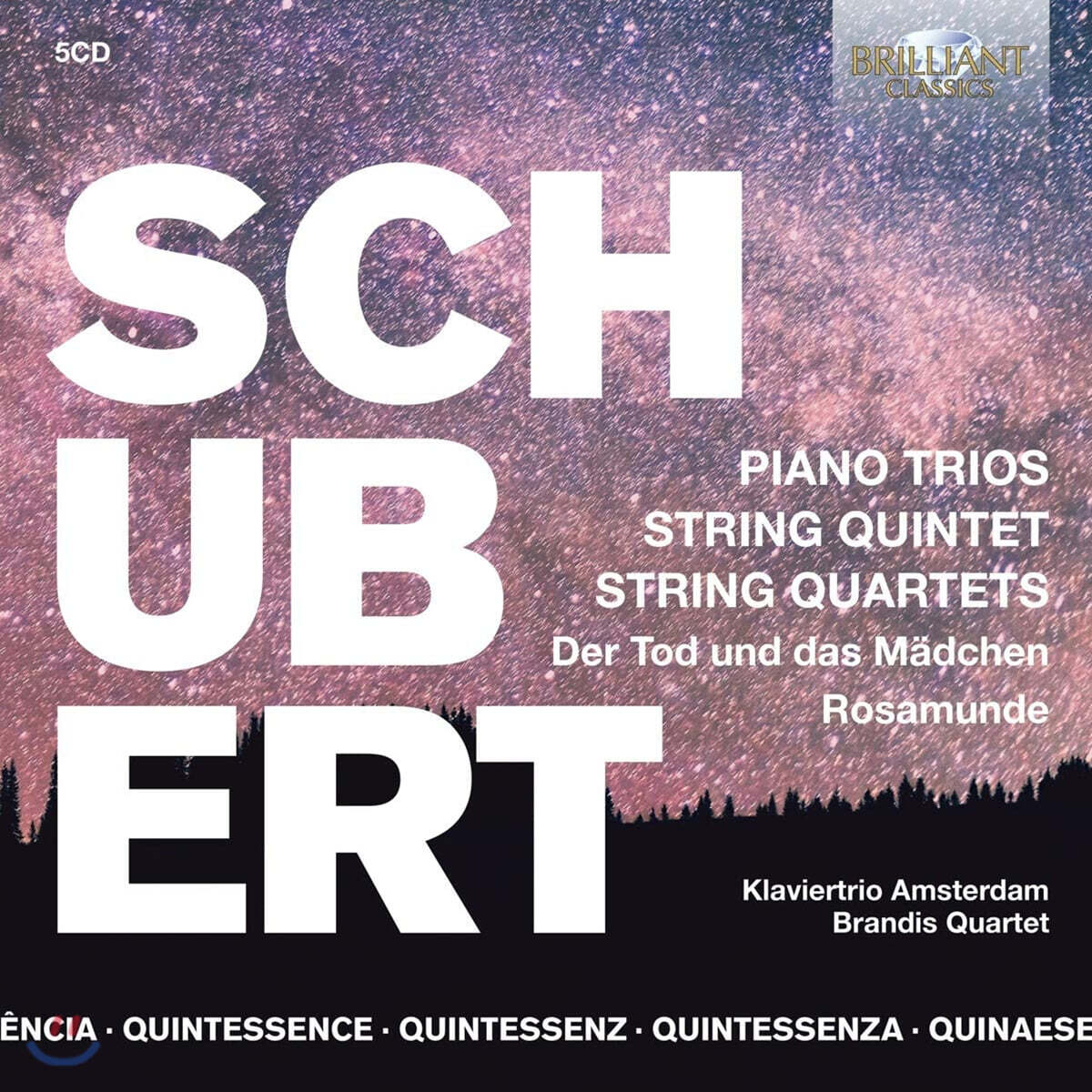 Brandis Quartets 슈베르트: 피아노 3중주, 4중주, 현악 4중주 `로자문데’ , ‘죽음과 소녀’ (Schubert: Piano Trios, String Quintet, String Quartets)