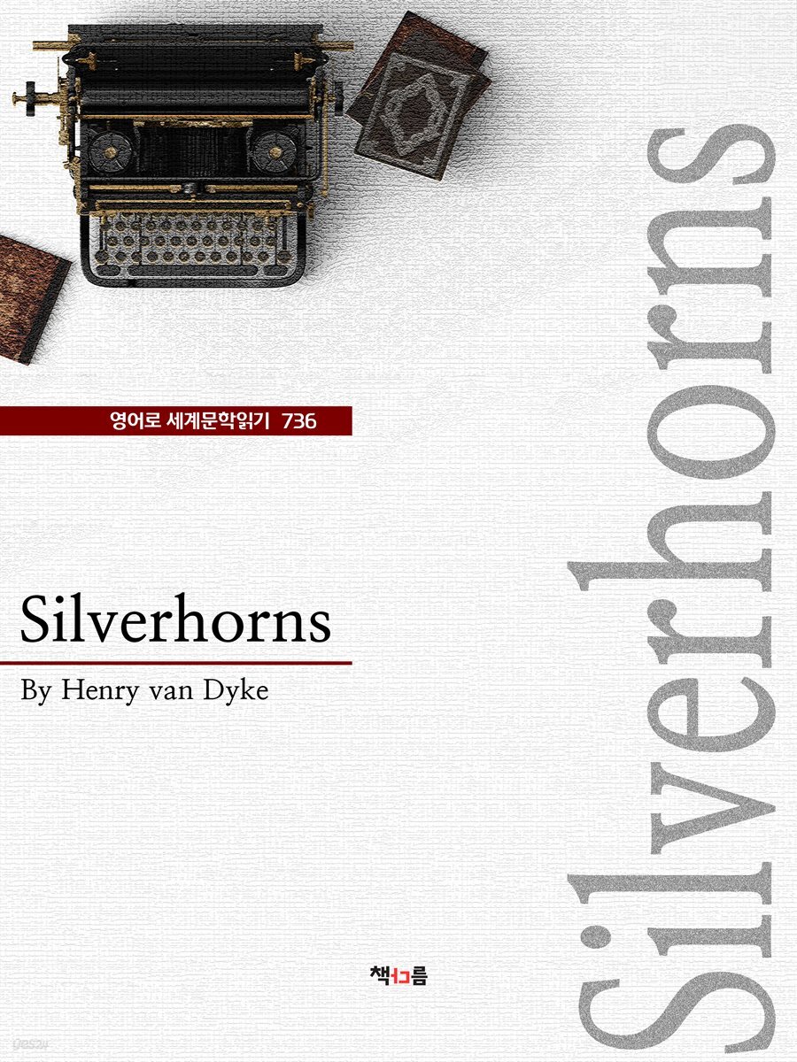 Silverhorns (영어로 세계문학읽기 736)