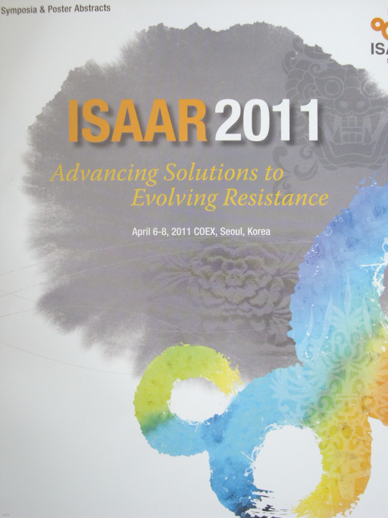 ISAAR 2011 : Advancing Solutions to Evolving Resistance