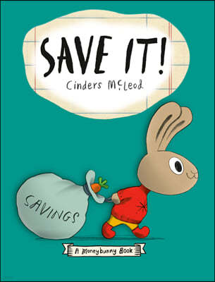 Save It ! : Moneybunny Book 