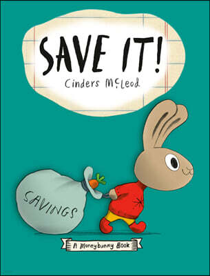 Save It ! : Moneybunny Book