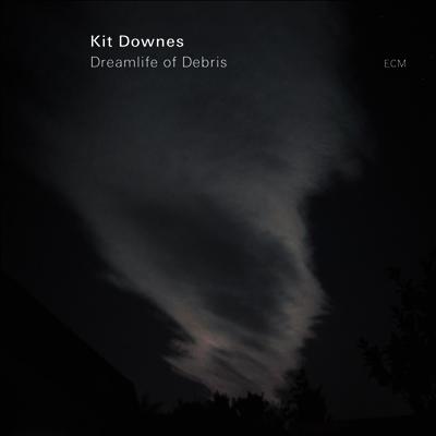 Kit Downes — Dreamlife Of Debris 앨범 커버