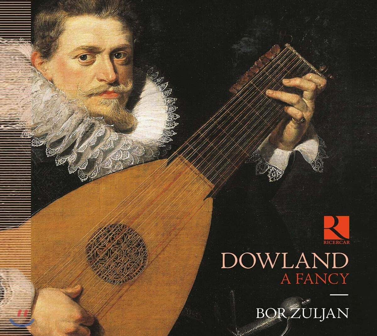 Bor Zuljan 다울랜드: 류트 독주 작품집 (Dowland: A Fancy)