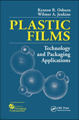 Plastic Films: Technology and Packaging Applications