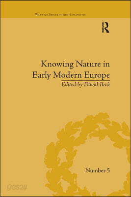 Knowing Nature in Early Modern Europe