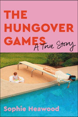 The Hungover Games: A True Story
