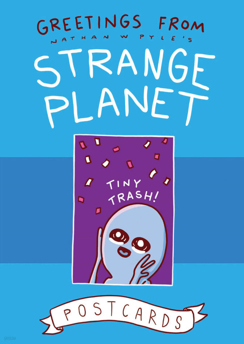 Greetings from Strange Planet