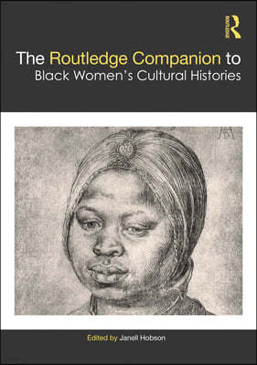 Routledge Companion to Black Womens Cultural Histories