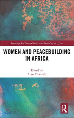 Women and Peacebuilding in Africa