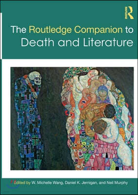 The Routledge Companion to Death and Literature