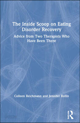 Inside Scoop on Eating Disorder Recovery