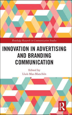 Innovation in Advertising and Branding Communication