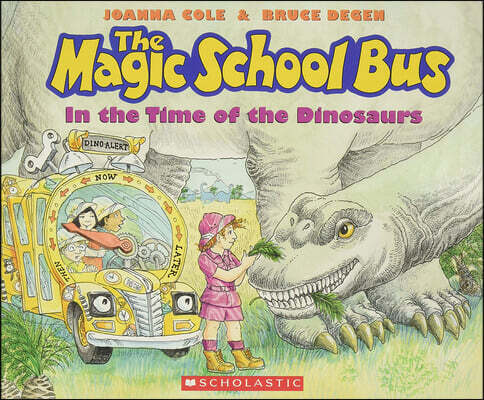 The Magic School Bus in the Time of Dinosaurs