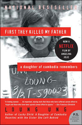 First They Killed My Father: A Daughter of Cambodia Remembers