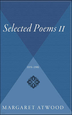 Selected Poems II: 1976 - 1986
