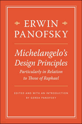 Michelangelo's Design Principles, Particularly in Relation to Those of Raphael