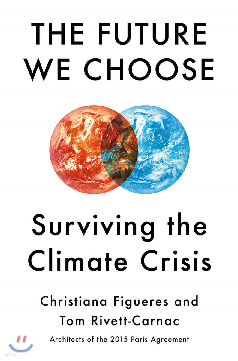 The Future We Choose: Surviving the Climate Crisis
