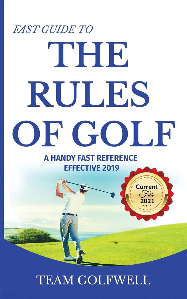 Fast Guide to the RULES OF GOLF: Fast Guide to Golf Rules 6 x 9 inch Hardback