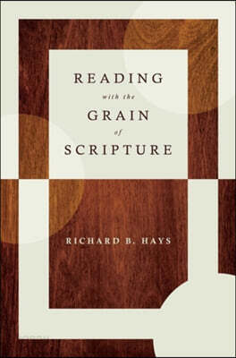 Reading with the Grain of Scripture