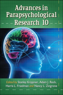 Advances in Parapsychological Research 10