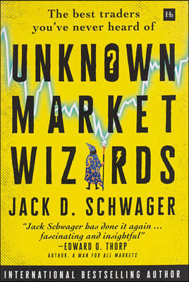 Unknown Market Wizards: The Best Traders You've Never Heard of