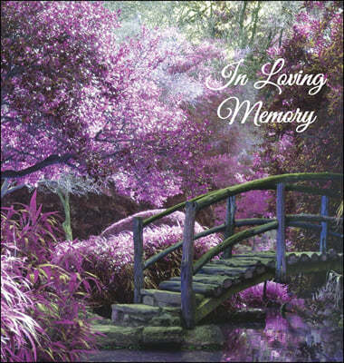 In Loving Memory Funeral Guest Book, Memorial Guest Book, Condolence Book, Remembrance Book for Funerals or Wake, Memorial Service Guest Book: A Celeb